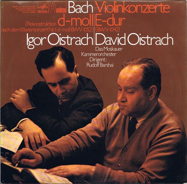

LP Record JOHANN SEBASTIAN BACH IGOR OISTRAC Violin Konzerte DMoll Und EDur 78427ZK Melodia Auslese Germany Classical Used