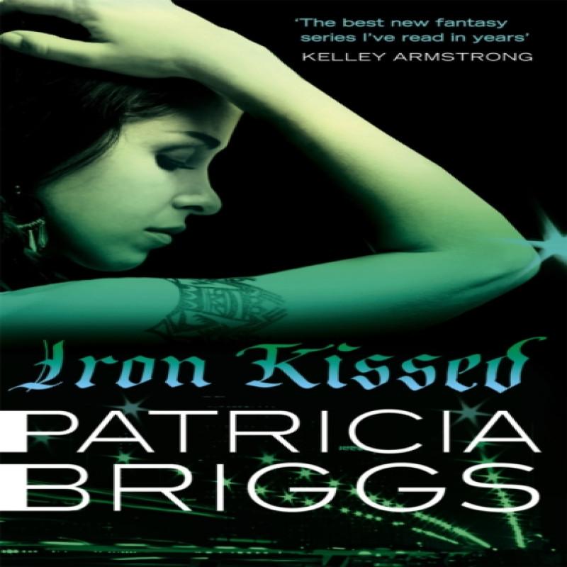 Iron Kissed by Patricia Briggs Paperback Book 9780356500607