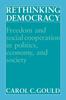 The Rethinking Democracy:Freedom and Social Co-operation In Politics, Economy, and Society Book