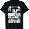 Mens Brother Uncle Godfather Godfather T-Shirt