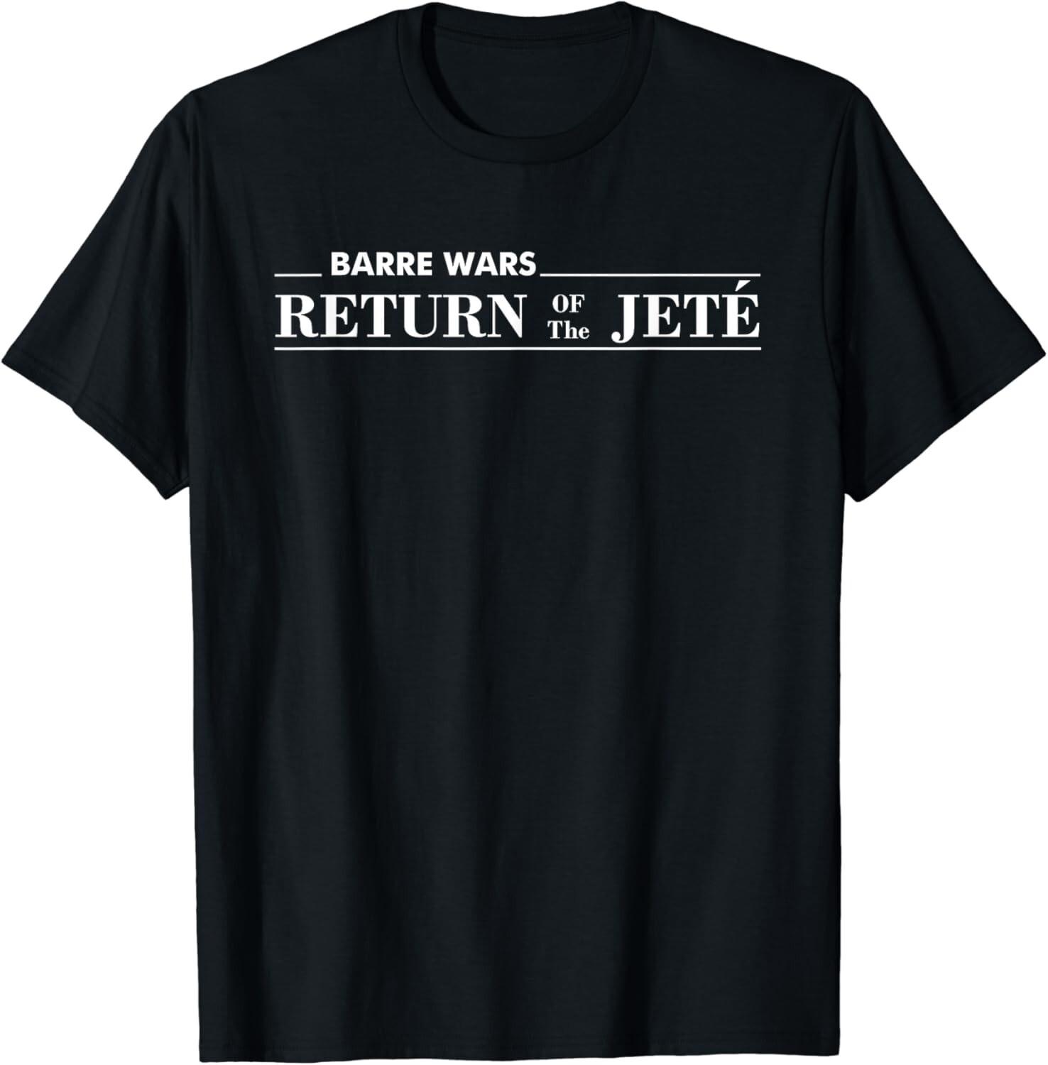Barre Return of The Jete Ballet Ballerina Joke Quote Gifts Unisex T-Shirt S разноцветный