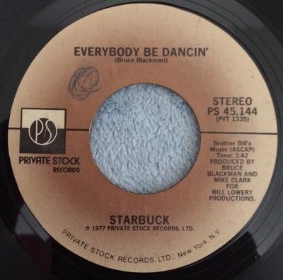 7-inch Single STARBUCK - Everybody Be Dancin' / Gimme A Brea PS45144 Private Stock 1977 US Rock Gebruikt