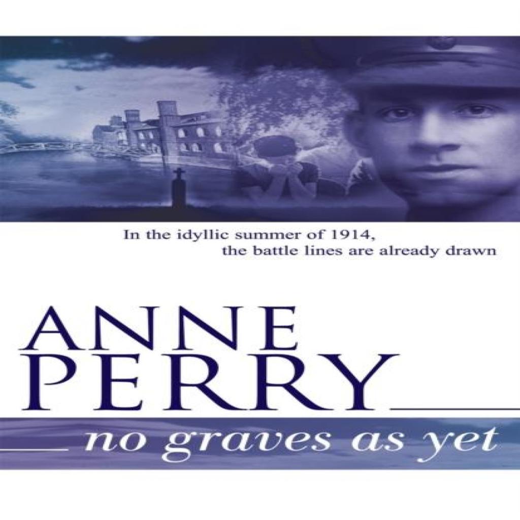No Graves as Yet World War I Series Novel 1 by Anne Perry Paperback Book 9780755302857