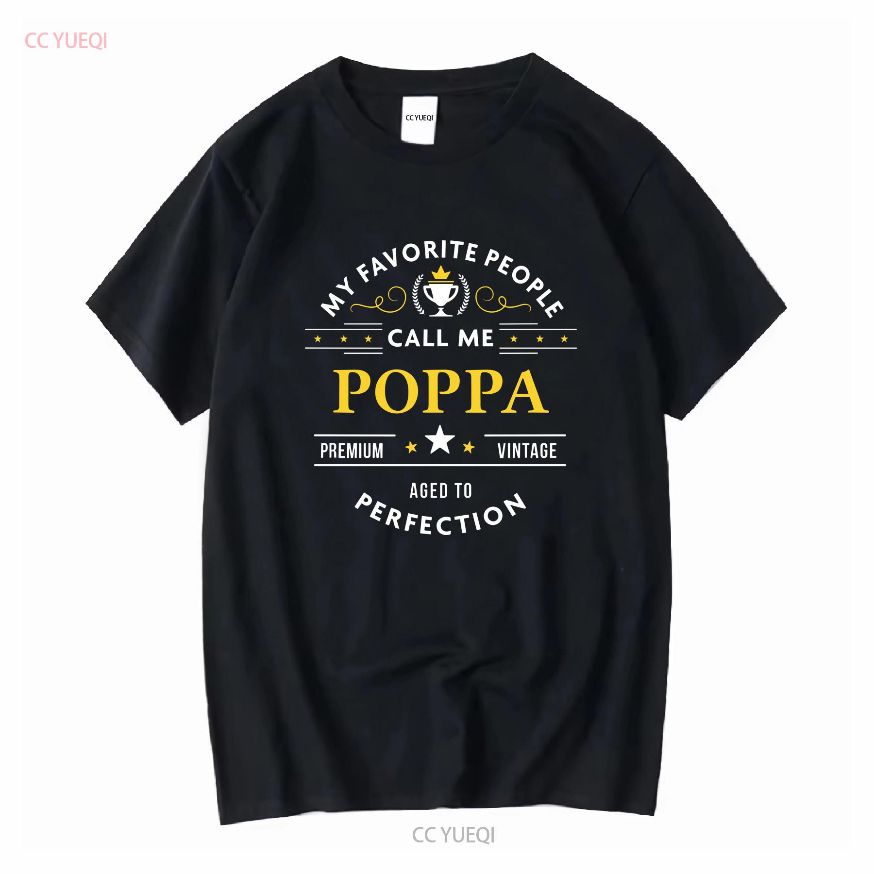 

My Favorite People Call Me Poppa Retro Vintage T Shirt S 5XL vintage Washed Casual homme Breathable Soft Unisex fashion 4XL