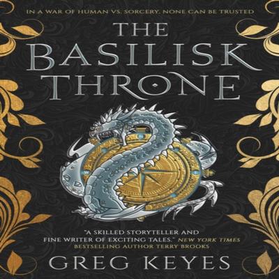 The Basilisk Throne by Greg Keyes Paperback Book 9781789095487