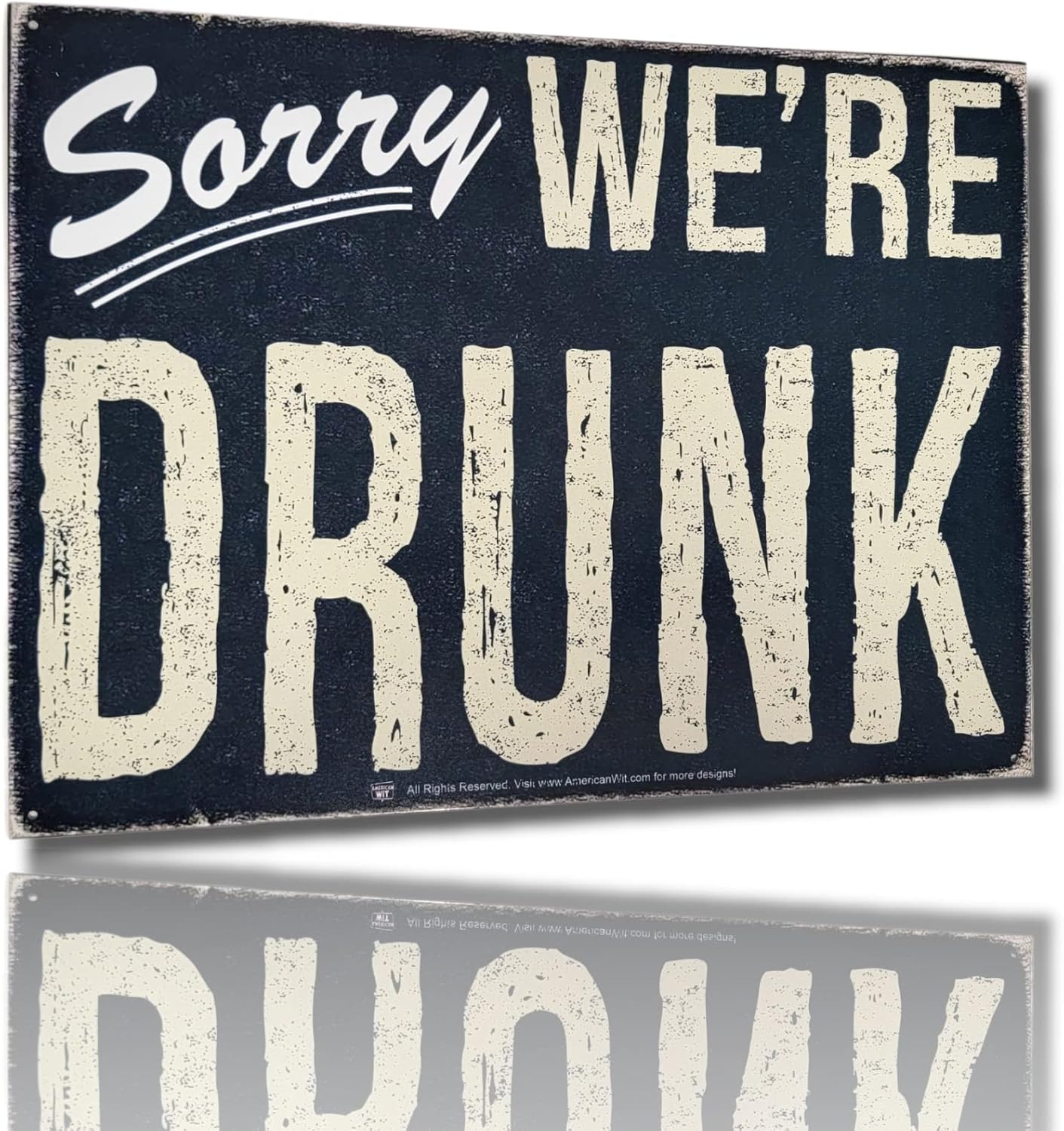 

AMERICAN WIT Funny Bar Quote Wine Alcohol Metal Tin Sign ( x ) (Sorry WERE DRUNK)aluminum 20x30cm（7.8x11.8inch）