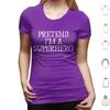Funny Easy Lazy Halloween Pretend Im A Superhero Costume T Shirt Big Size 100 Cotton Superhero Hero Im A Superhero Halloween