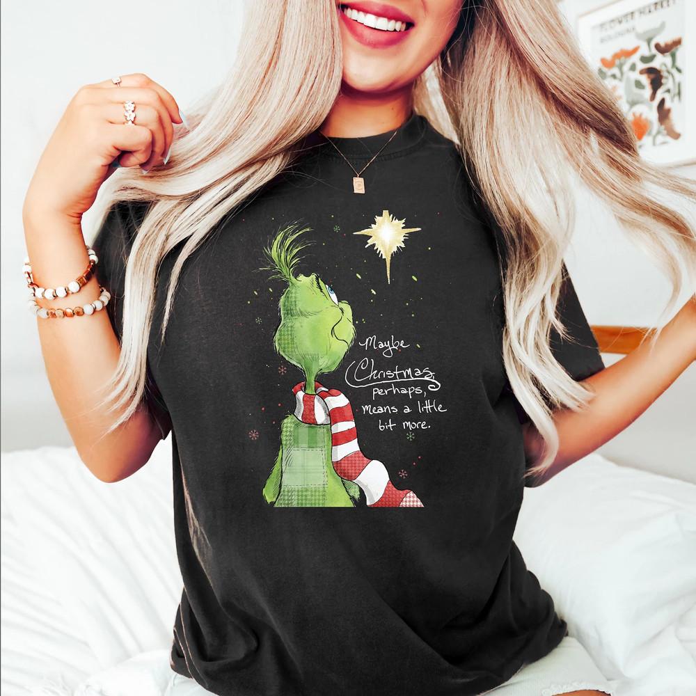 Grinch Christmas T-Shirt, Maybe Christmas Doesn't Come From a Store Grinch Shirt Unisex T-Shirt