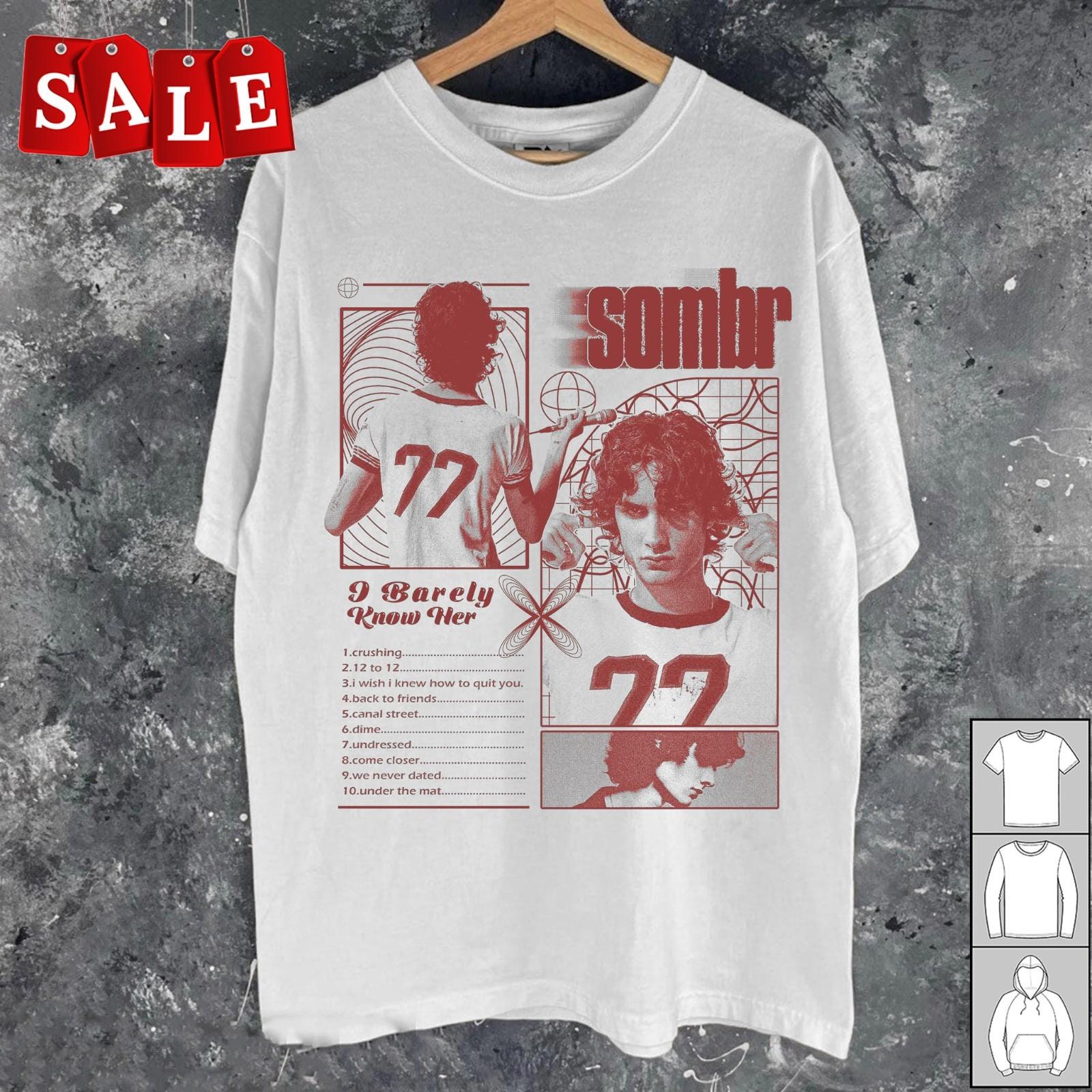 New Sombr Music Vintage Gift For Fans Unisex S-5XL Shirt CA709 L