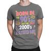Born In The 80s Raised In The 90s TShirt Summer 100 Cotton TShirts For Unisex Fashion Custom Diy Tshirt ShortSleeve Y2k Tees