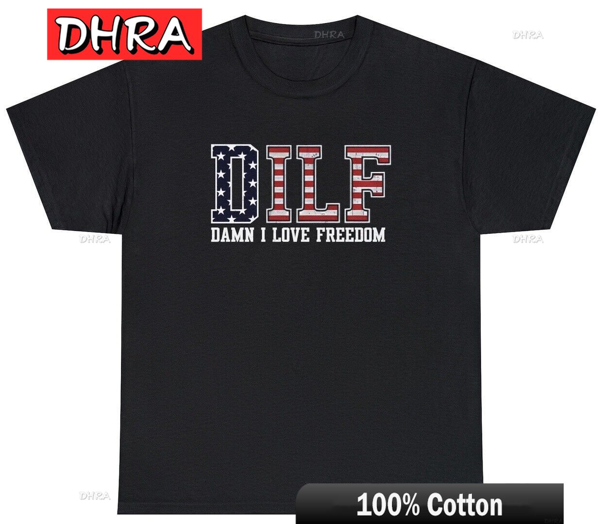DILF Damn I Love Freedom T Shirt Funny 4th of July Independence Day Humor Tee Funny Stylish Unique Tops Cool Classic Urban Shirt S