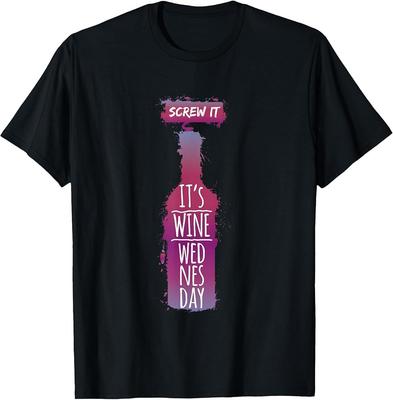 Scheiß drauf, es ist Wein-Mittwoch Lustiges Trinkergeschenk T-Shirt Unisex T-Shirt