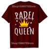Funny Retro Padel Queen Practice Cotton Tops Fitness T-Shirt Oversized Unisex Tshirt Graphic Tees Men's Clothing Streetwear