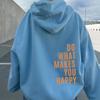 Do What Makes You Happy Sweatshirt Hoodie Sweater