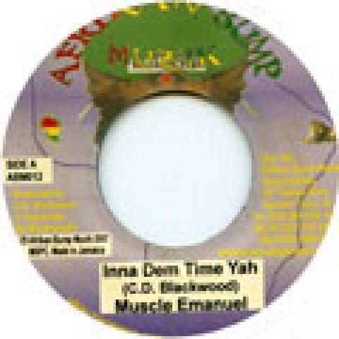 

7inch Record MUSCLE EMANUEL - Inna Dem Time Yah Afrikan Bump 2007 Jamaica Reggae, Ska & Dub