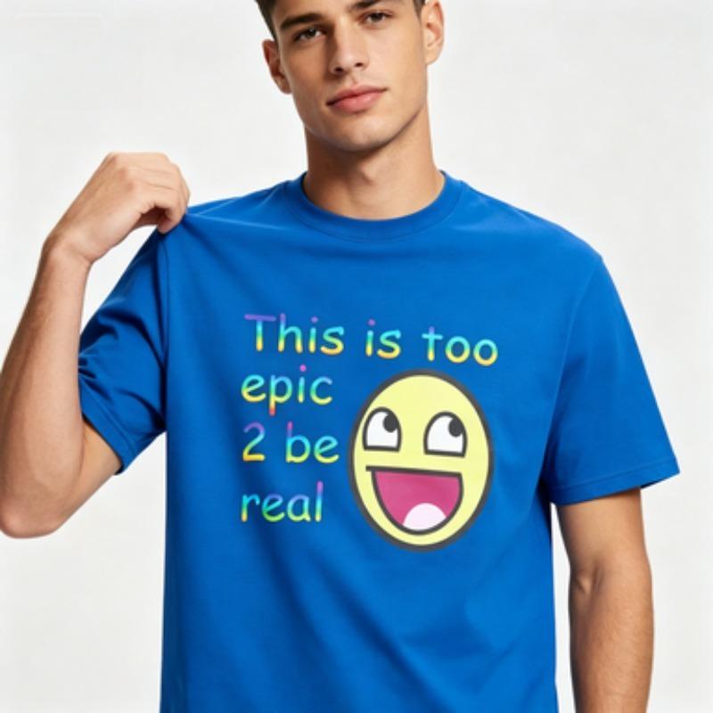 Unisex Cotton Tshirt This Is Too Epic 2 Be Real Rainbow Text Funny Emoji Print O Neck Short Sleeve Casual Summer Unisexs Tee Top