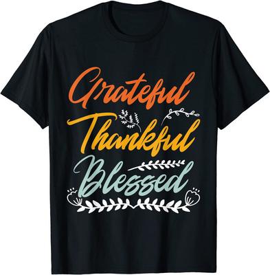 Grateful Thankful Blessed Thanksgiving Holiday Gift Unisex T-Shirt