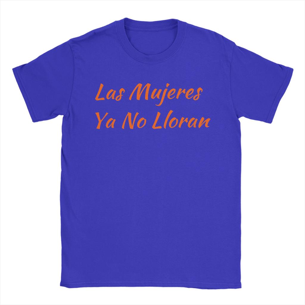 Crazy Las Mujeres Ya No Lloran Shakira TShirts for Unisex O Neck Pure Cotton T Shirts Short Sleeve Tees Party Clothes