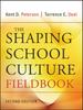 The The Shaping School Culture Fieldbook Book