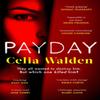Payday by Celia Walden Paperback Book 9780751583151