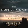 The Punishment She Deserves by Elizabeth George Paperback Book 9781444786644