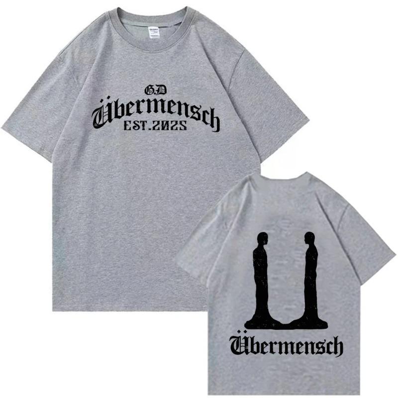 Gdragon-Ubermensch 2025 T-shirt Man Women Harajuku O-neck Summer Casual Shirt