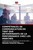 كتاب Competences De Communication En Tant Que Determinants De La Performance Chez Les Marches