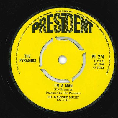7inch Record PYRAMIDS  Im A Man  PT274 President Recor 1969 UK Reggae Ska  Dub Used