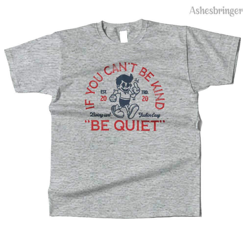 Mens Cotton Be Quiet Graphic High Quality T Shirt Street Casual Style Tee for Men and Women