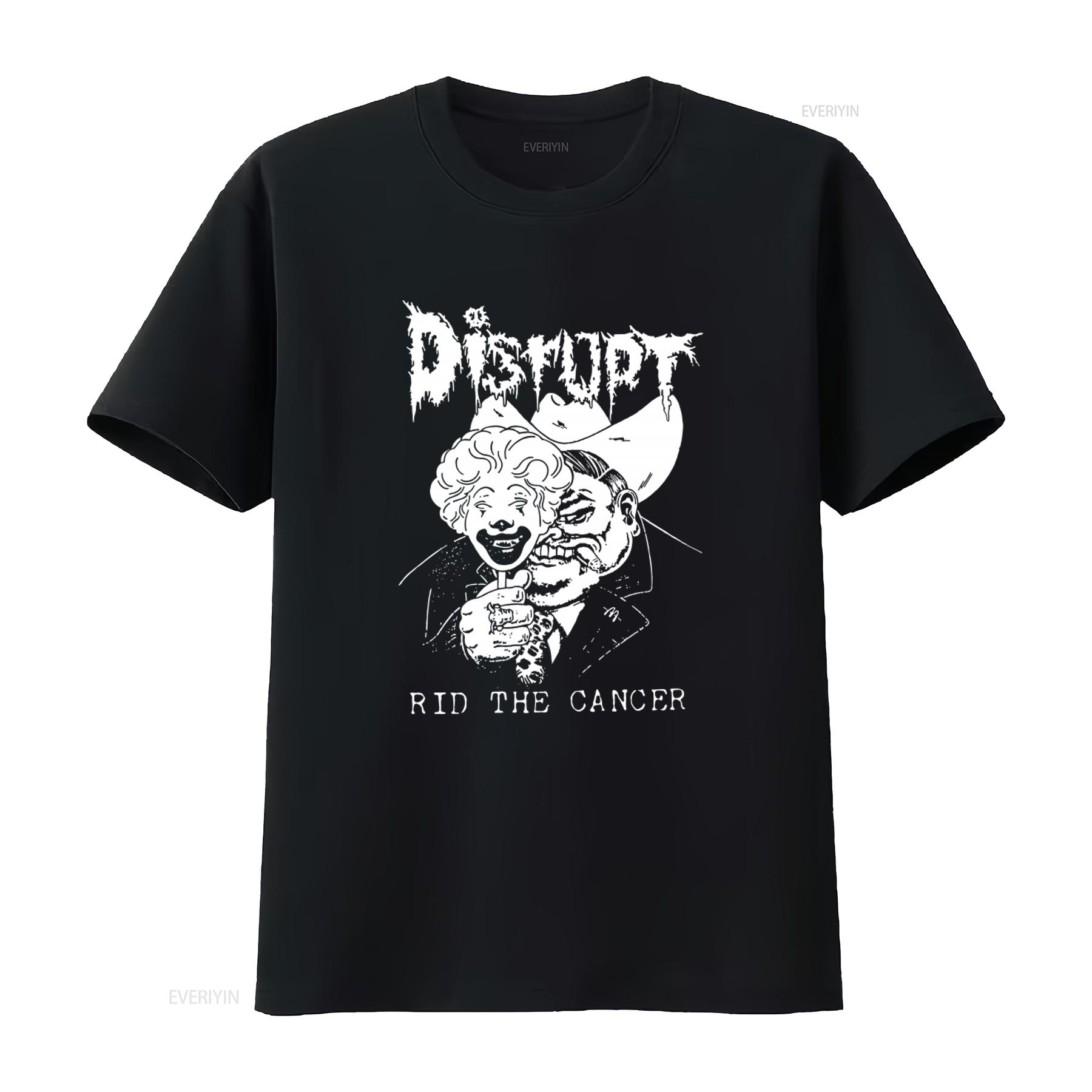 

Disrupt Rid The Cancer T Shirt for Men Bold Black and White Design Perfect Rock Fans vintage Washed Stretched Breathable 4XL