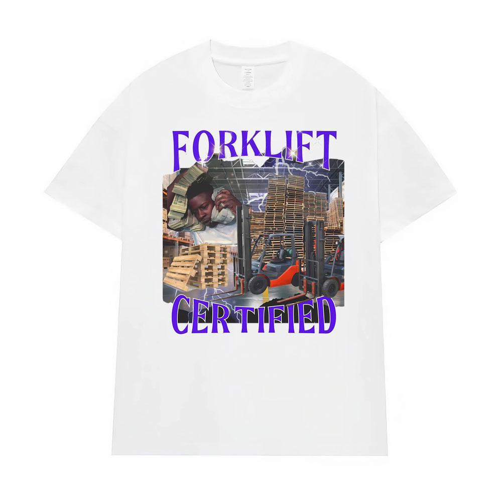 Warehouse Worker Badass Forklift Certified Parody Meme TShirt Retro 90s Funny Y2k T Shirt Men Women Fashion High Quality T-shirt
