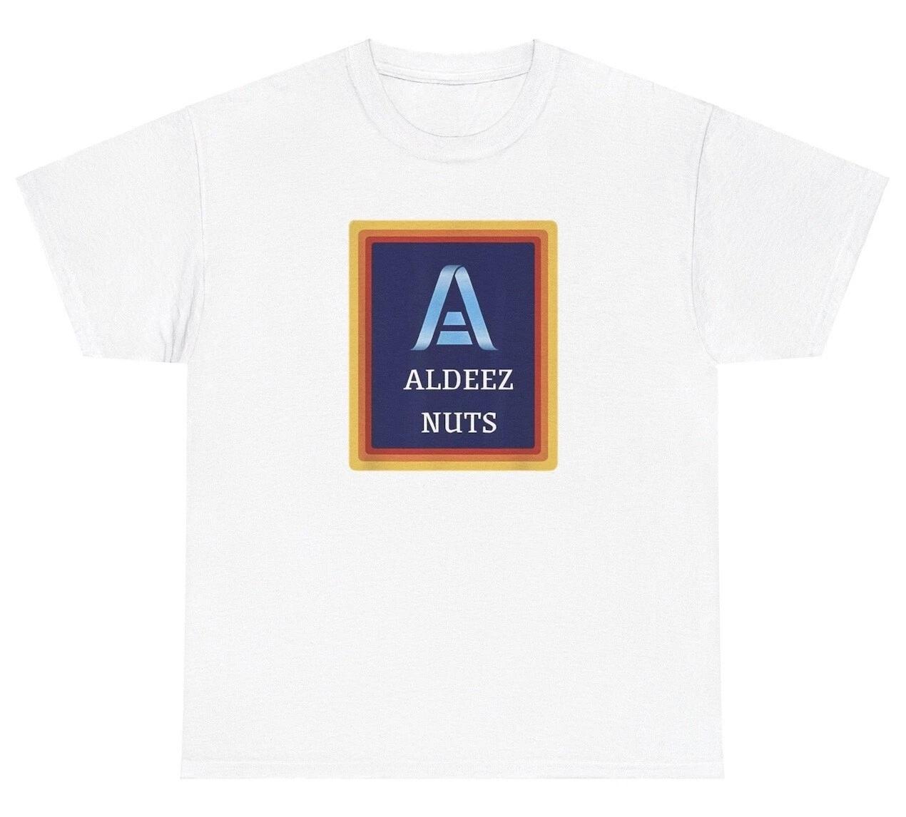Aldeez Nuts T Shirt Funny Parody Dank Meme Oddly Specific Weird Gen Z Humor Tee 4XL