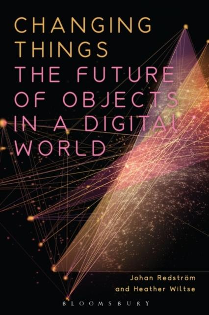 The The Future of Objects In a Digital World Book