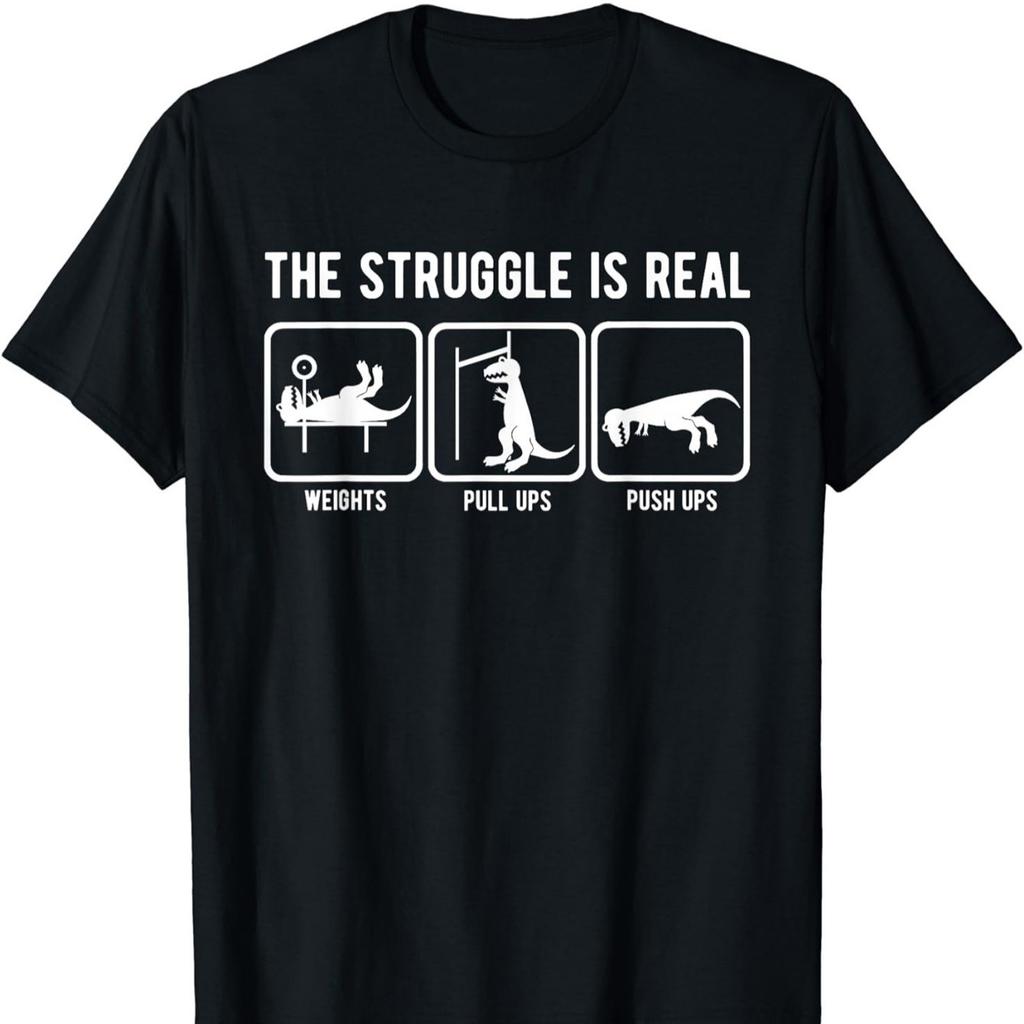 The Struggle Is Real Funny Dinosaur Fitness TShirt 100 Cotton ONeck Short Sleeve Summer Casual Mens Tshirt Streetwear