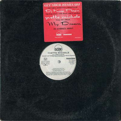 12inch Record YVETTE MICHELE - D.J. Keep Playin' (Blackout Remix) RDAB653611PROMO Loud Records 1997 US Rap & Hip-Hop/R&B Used