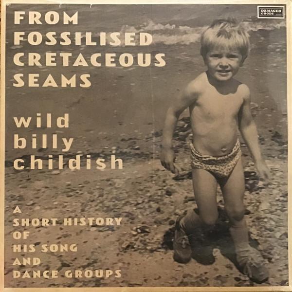 LP Record BILLY CHILDISH - From Fossilised Cretaceous Seams: A DAMGOOD611LP Damaged Goods 2024 UK Rock