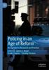 The Policing In an Age of Reform : An Agenda for Research and Practice Book