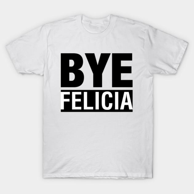 Asian Size Men Black Print T-shirt Bye Felicia T-Shirt No-Cut Print Cotton Tshirt 4XL