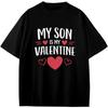 Mon fils est mon Valentin - T-shirt Saint-Valentin pour garçons, filles et ados - Cadeau inspiré des animés