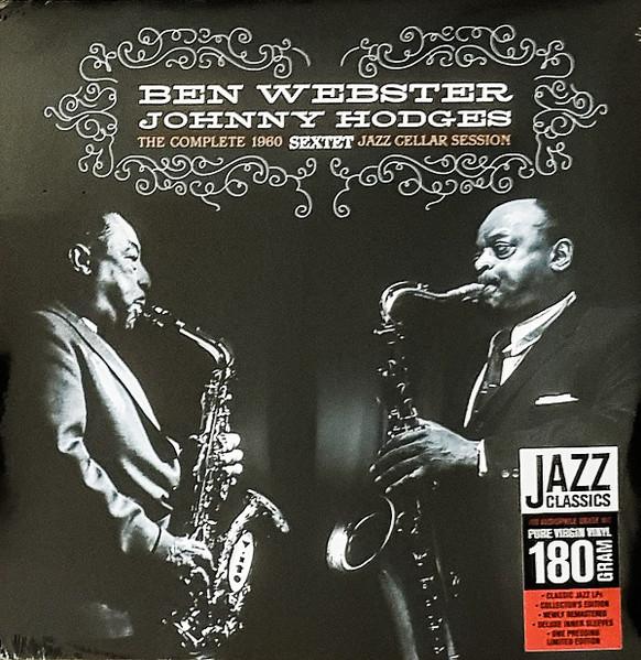 

LP Record BEN WEBSTER, JOHNNY HODGES - Complete 1960 Jazz Cellar Session ( 8436028698950 WAXTIME 2011 Europe Jazz