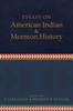 The Essays On American Indian and Mormon History Book