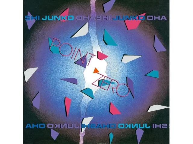 

[CD] JUNKO OHASHI POINT ZERO David Sanborn John Tropea Ltd/ed. UPCY90154 NEW