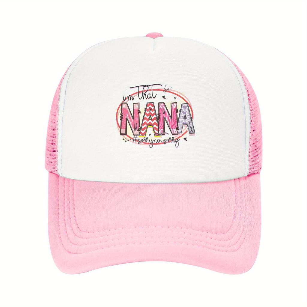 Im That Nana Sorry Not Sorry Graphic Print Trucker Hat Polyester Mesh Baseball Cap Casual Outdoor Cap