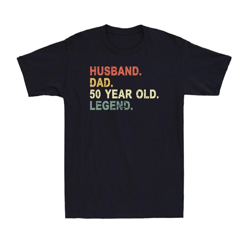 Husband Dad 50 Year Old Legend Shirt Funny Vintage 50th Birthday Men s T-Shirt XXL