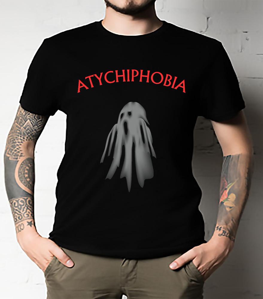 

ATYCHIPHOBIA Classic T-Shirt UNISEX All Size Unisex T-Shirt XXXL