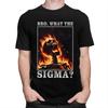 Custom Bro What The Sigma Funny Meme Saying T Shirt for Men Tshirt Fashion Tees Short Sleeves Tshirts Slim Fit Clothing Gift
