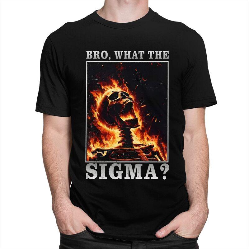 Custom Bro What The Sigma Funny Meme Saying T Shirt for Men Tshirt Fashion Tees Short Sleeves Tshirts Slim Fit Clothing Gift