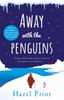 Away with the Penguins by Hazel Prior Paperback Book 9781784164249