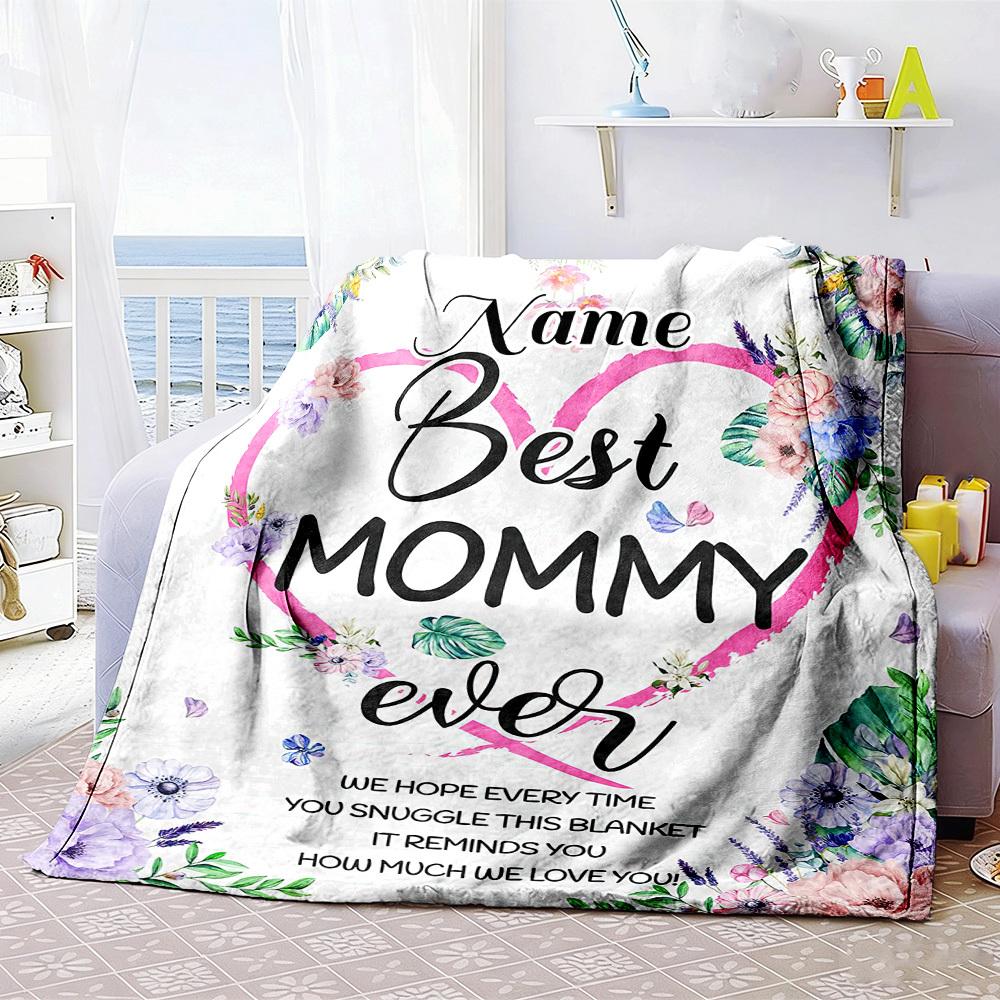 Best Mommy Ever Home Customize Your Name Customize Your Name Blankets Comfortable Soft Lightweight Multipurpose Customize Your Name Blanket For