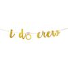 JENSENLIN I Do Crew Glitter Banner, I Do and I Do Crew for Bachelorette/Bride Shower/Wedding Party Sign Decorations.
